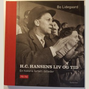 H.C.Hansens liv og tid. Af Bo Lidegaard. 150 sider.