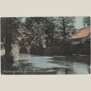 Frederiksv�rk, broen ved Arres�dal ca. 1908. Med banestempel.